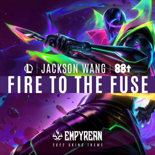 Fire To The Fuse (feat. Jackson Wang and 88rising)